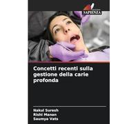 Concetti recenti sulla gestione della carie profonda