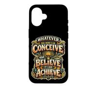 Concevez, Croyez, Obtenez Une Citation motivante, Un état d'esprit de réussite Coque pour iPhone 16