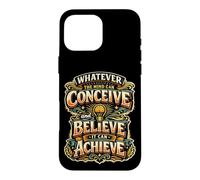 Concevez, Croyez, Obtenez Une Citation motivante, Un état d'esprit de réussite Coque pour iPhone 16 Pro Max