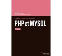 Concevez votre site web avec PHP et MySQL 4e édition - Mathieu Nebra - Eyrolles - broché - Manuel