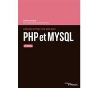 Concevez votre site web avec PHP et MySQL: 4e édition