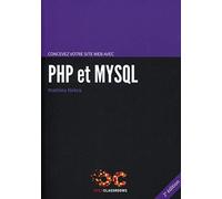 CONCEVEZ VOTRE SITE WEB AVEC PHP ET MYSQL 2ED RELOOKEE: RELOOKAGE.