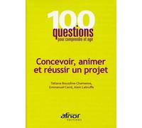 Concevoir, animer et réussir un projet