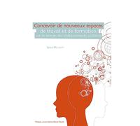 Concevoir de nouveaux espaces de travail et de formation sur le terrain des établissements scolaire