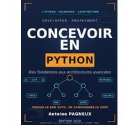 Concevoir en Python: Des fondations aux architectures avancées