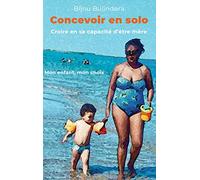 Concevoir en solo: Croire en sa capacité d'être mère