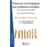 Concevoir et accompagner une médiation artistique avec des personnes âgées: La mémoire des pinceaux