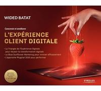 Concevoir Et Améliorer L'expérience Client Digitale