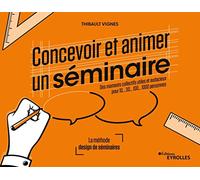 Concevoir Et Animer Un Séminaire