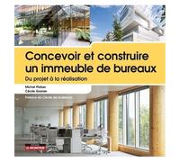 Concevoir Et Construire Un Immeuble De Bureaux - Du Projet À La Réalisation
