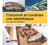 Concevoir et construire une bibliothèque: Du projet à la réalisation