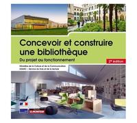 Concevoir Et Construire Une Bibliothèque - Du Projet Au Fonctionnement