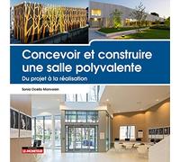 Concevoir et construire une salle polyvalente: Du projet à la réalisation