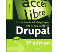 Concevoir et déployer ses sites web avec Drupal Yoran Brault (Auteur)
