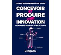 Concevoir et produire une innovation - Nextstage design management : de l'idée au prototype