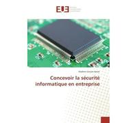 Concevoir la securite informatique en entreprise - Vladimir Aman - Universitaires Europeennes - broché - Etude
