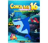 Conch Bay 16: Mermaid City Part 2 [Digital Video Disc]