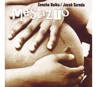Concha Buika & Jacob Sur - Mestizueo