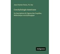 Conchyliologie Americane: Ou Descriptions Et Figures Des Coquilles, Bibliothèque conchyliologique