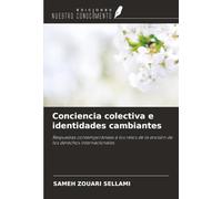 Conciencia colectiva e identidades cambiantes: Respuestas contemporáneas a los retos de la erosión de los derechos internacionales