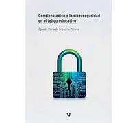 Concienciación a la ciberseguridad en el tejido educativo