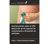 Concienciación sobre el VPH Reducción de las lagunas de conocimiento y formación de actitudes