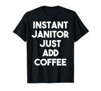 Concierge instantané Juste Ajouter du café - Concierge Amusant T-Shirt