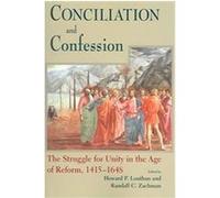 Conciliation And Confession Howard P. Louthan (Auteur)