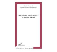 Conciliation Travail-Famille : Attention Travaux