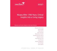 Concilium 2025/1: Nicaea After 1700 Years. Critical Insights into a Living Legacy