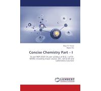 Concise Chemistry Part - I: As per NEP-2020 (As per syllabus of B.Sc. I of Dr. BAMU including major course, SEC, GE & OE and Laboratory Courses)