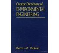 Concise Dictionary Of Environmental Engineering