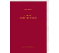 Concise Dictionary of Ge'ez (Classical Ethiopic): Ge'ez-English: 2010 NEUF
