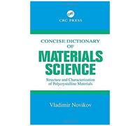 Concise Dictionary Of Materials Science: Structure And Characterization Of Polycrystalline Materials