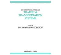 Concise Encyclopaedia Of Traffic And Transportation Systems