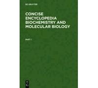 Concise Encyclopedia Biochemistry And Molecular Biology