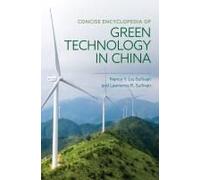 Concise Encyclopedia Of Green Technology In China