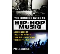 Concise Guide to Hip-Hop Music