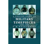 Concise Guide To Military Timepieces