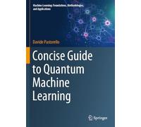 Concise Guide to Quantum Machine Learning