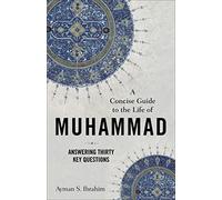 Concise Guide to the Life of Muhammad