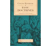 Concise Handbook of Basic Doctrines: An Introduction to Christian Theology