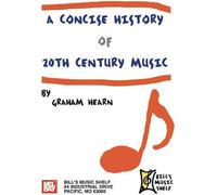 Concise History Of 20th Century Music / Recueil