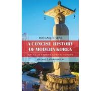 Concise History Of Modern Korea
