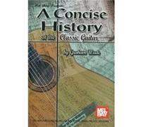 Concise History of the Classic Guitar by Graham Wade Graham Wade (Auteur)