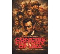 Concise History of USA - The Unfinished Promise: The Long Struggle for American Meaning