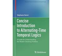 Concise Introduction to Alternating-Time Temporal Logics: A Guide for Understanding the Model-Checking Problem