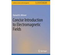 Concise Introduction to Electromagnetic Fields