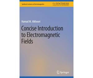 Concise Introduction to Electromagnetic Fields