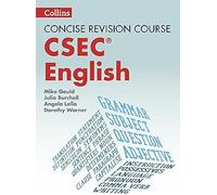 Concise Revision Course â€“ English A - a Concise Revision Course for CSECÂ® - [Livre en VO] Mike Gould, Julia Burchell, Beth Kemp, Angela Lalla, Dorothy L Warner (Auteur)